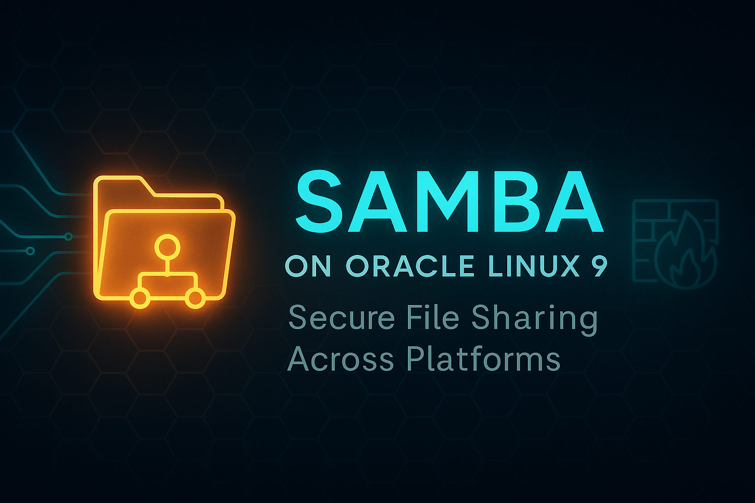 Secure Samba file sharing setup on Oracle Linux 9 for mixed environments